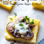 Polenta Squares With Mushrooms Ragu and Cheese