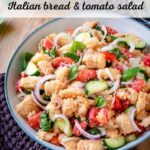 Panzanella {Italian Bread & Tomato Salad}